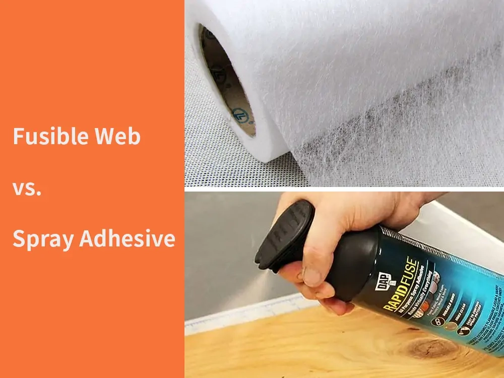 Fusible Web vs. Spray Adhesive