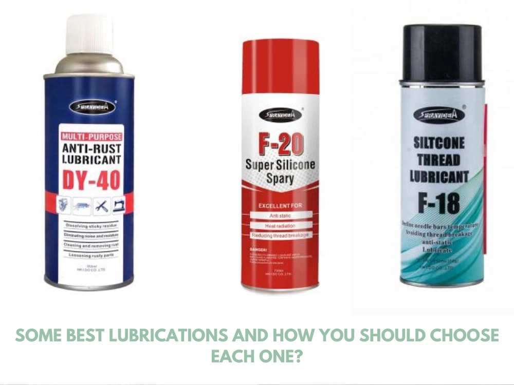 Some Best Lubrications and How You Should Choose Each One
