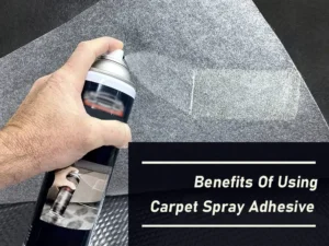 Avantages de l’utilisation d’un adhésif en spray pour tapis