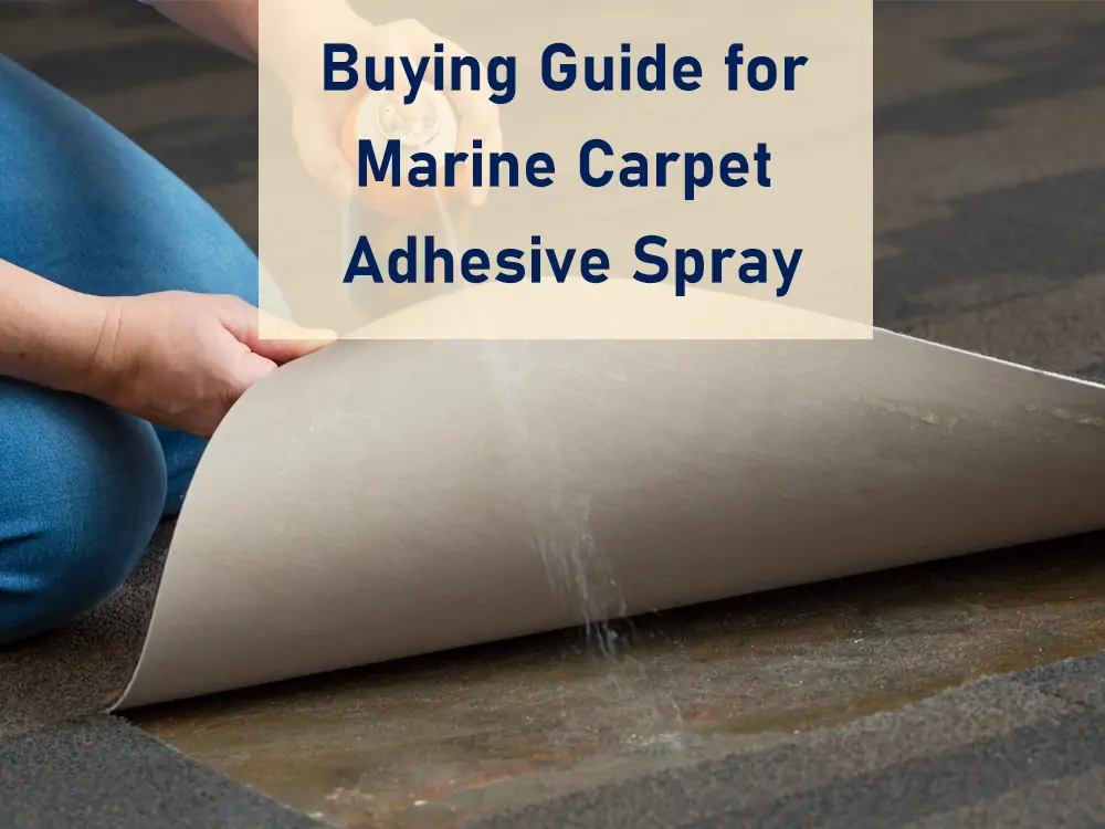 Guía de compra de adhesivo en aerosol para alfombras marinas