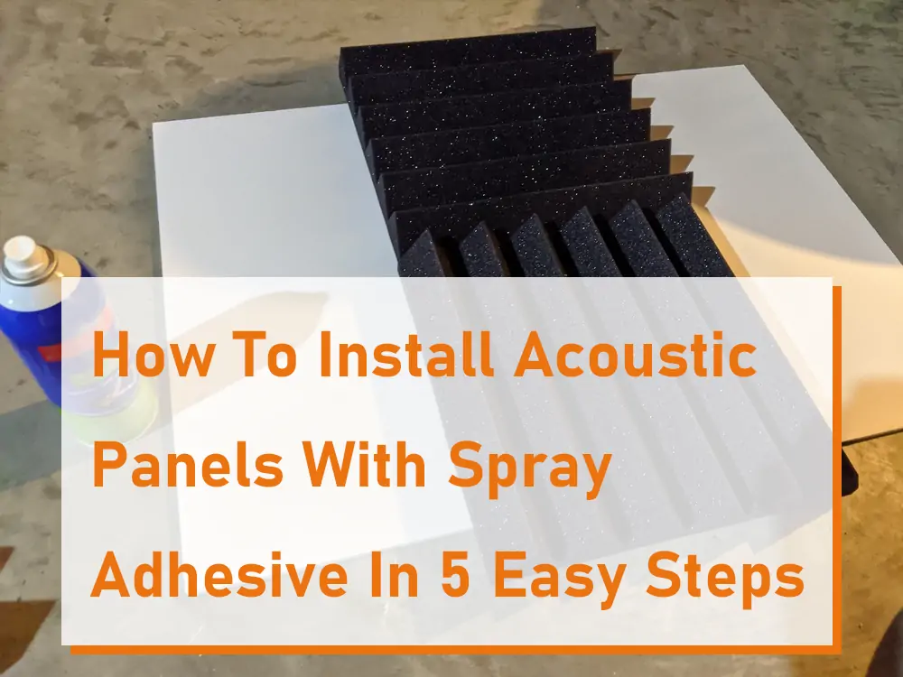 Cómo instalar paneles acústicos con adhesivo en aerosol en 5 sencillos pasos