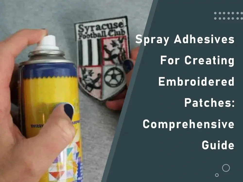 Adhesivos en aerosol para crear parches bordados