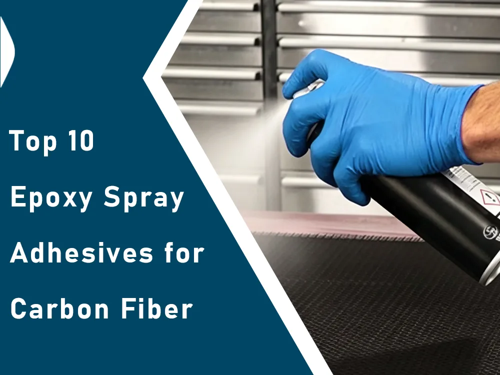 top-10-epoxy-spray-adhesives-for-carbon-fiber